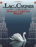 Affiche. Le lac des cygnes. Tchaïkovsky. Moscou Théâtre Ballet. 2013-02-20.jpg